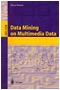 Data Mining and Multimedia Data